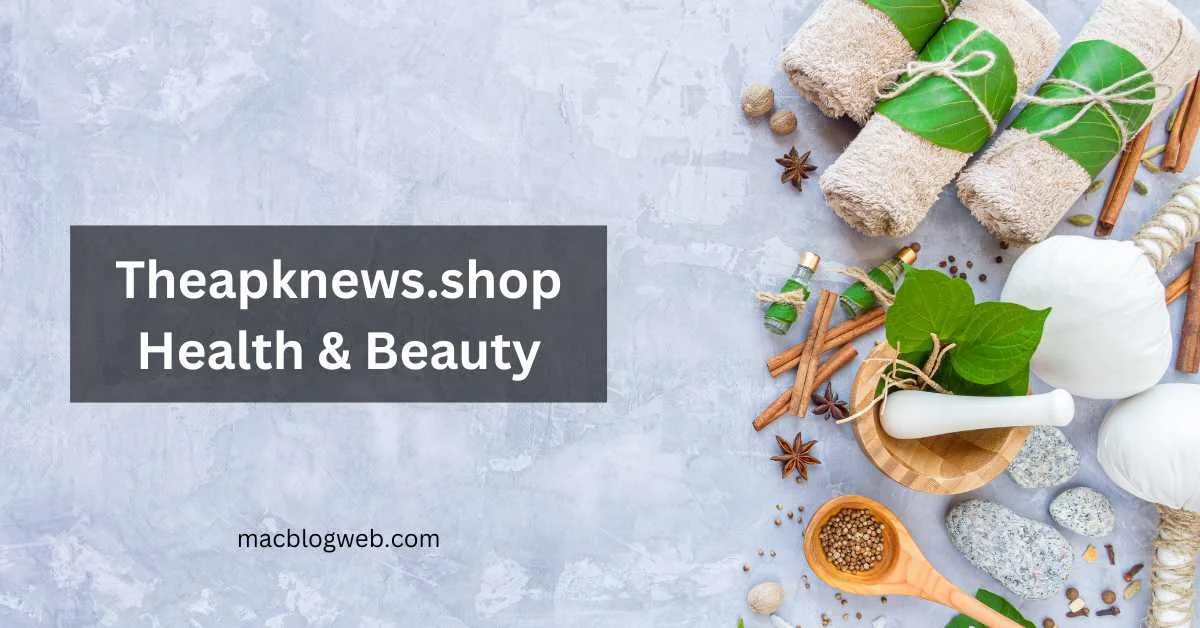 theapknews.shop health & beauty