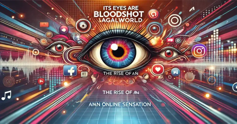 Its Eyes Are Bloodshot Pagalworld